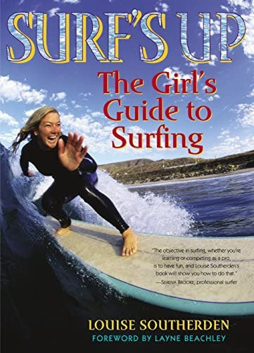 Surføs Up: The Girløs Guide To Surfing, De Louise Southerden. Editorial Ballantine Books, Tapa Blanda En Inglés