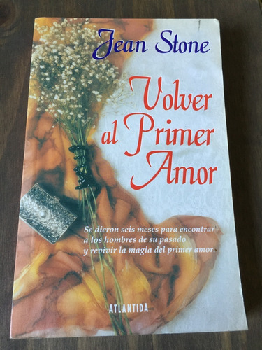 Libro Volver Al Primer Amor - Jean Stone - Muy Buen Estado