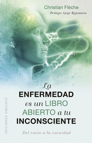 Libro La Enfermedad Es Un Libro Abierto A Tu Inconsciente