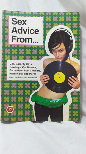 Sex Advice From Dj Sorority Girls Cowboys Chronicle Books