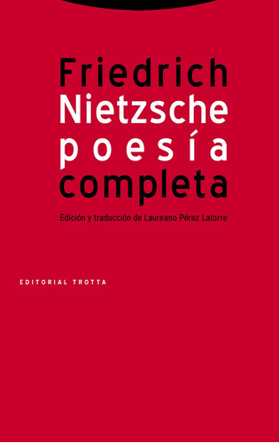 Poesía Completa, Friedrich Nietzsche, Trotta