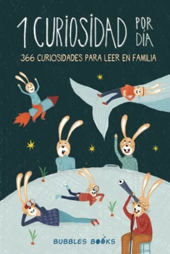 1 Curiosidad Por Dia - 366 Curiosidades Del Mundo Para Leer, De Books, Bubbles. Editorial Bubbles Books, Tapa Dura En Español, 2022