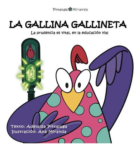 Libro: La Gallina Gallineta: La Prudencia Es Vital, En La Ed