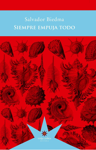 Siempre Empuja Todo - Biedma Salvador (libro)