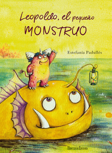 Leopoldo, El Pequeãâ±o Monstruo, De Padullés Estévez, Estefanía. Editorial Hércules De Ediciones, Tapa Dura En Español