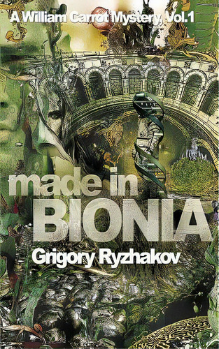 Made In Bionia, De Ryzhakov, Grigory. Editorial Createspace, Tapa Blanda En Inglés