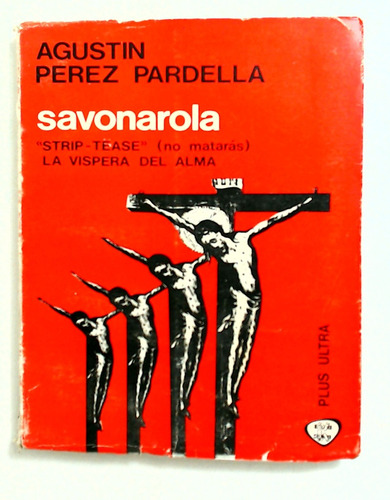 Savonarola - Perez Pardella, Agustin