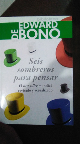 Seis Sombreros Para Pensar, Edward De Bono ,libro Físico 