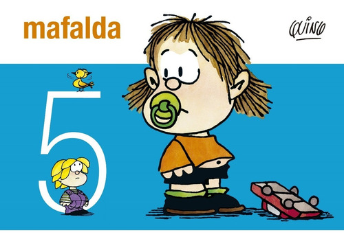 Mafalda 5 / Quino / Enviamos Latiaana