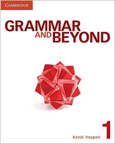 Grammar And Beyond Level 1 Students Book And Writing, De Randi Reppen. Editorial Cambridge University Press; 1st Edition (june 13, 2014) En Español