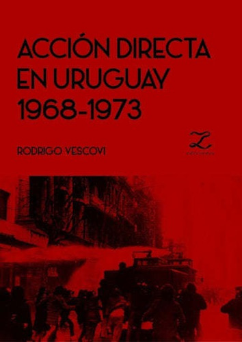 Accion Directa En Uruguay 1968 1973