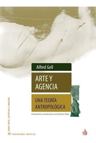 Libro Arte Y Agencia De Alfred Gell