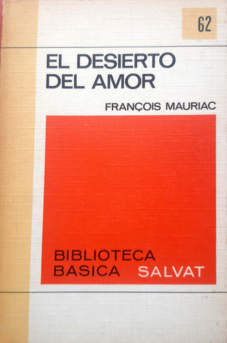 El Desierto Del Amor Francois Mauriac Salvat Usado # 