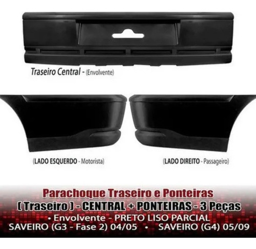 Parachoque Traseiro Saveiro G3 G4 04/09 Central Ld Le 3pçs