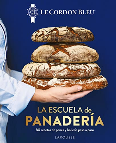 La Escuela De Panaderia. Le Cordon Bleu