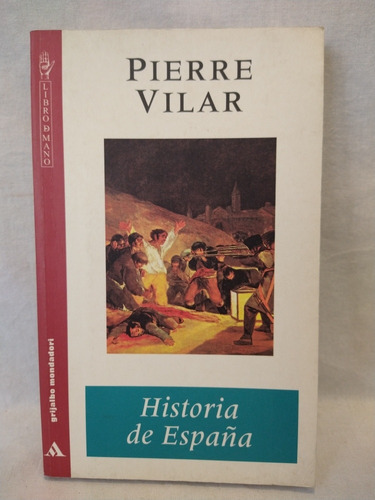 Historia De España Pierre Vilar Grijalbo B 