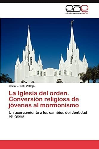 Libro La Iglesia Del Orden. Conversión Religiosa Jóvenes&..