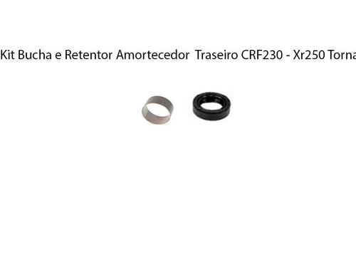 Bucha Amortecedor Traseiro + Retentor Crf230 - Tornado