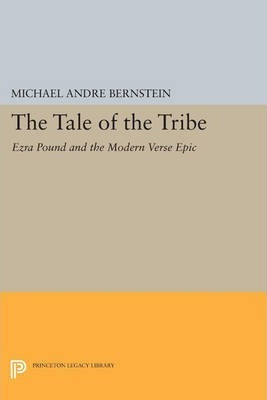 Libro The Tale Of The Tribe : Ezra Pound And The Modern V...