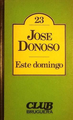 Este Domingo - José Donoso (Usado)
