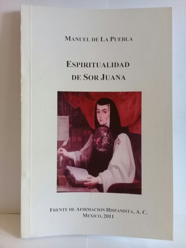 Espiritualidad De Sor Juana Manuel De La Puebla 