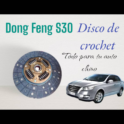 Disco De Crochet Dong Feng S30