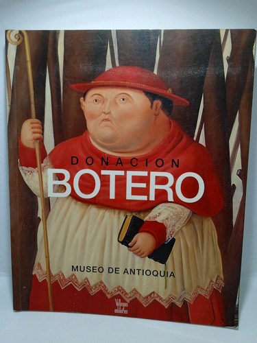 Donación Botero - Museo De Antioquia - Benjamín Villegas