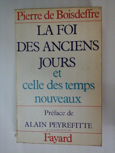 La Foi Des Anciens Jours Et Celle Des Temps Nouveaux (u10) 