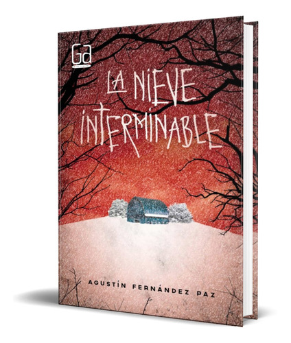 Libro La Nieve Interminable [ Agustin Fernandez ] Original