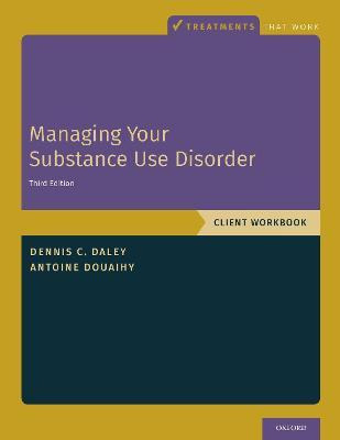 Libro Managing Your Substance Use Disorder : Client Workb...