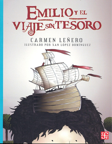 Emilio Y El Viaje Sin Tesoro - Carmen Lereño