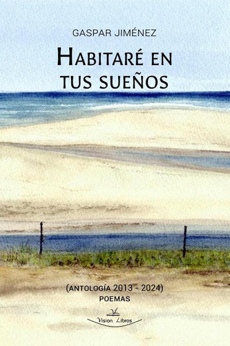 Habitaré En Tus Sueños, De Gaspar Jiménez