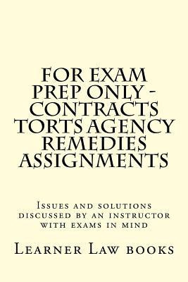 Libro For Exam Prep Only - Contracts Torts Agency Remedie...