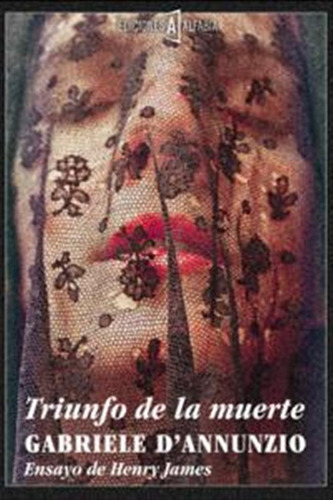 Triunfo De La Muerte - Dannunzio,gabriele