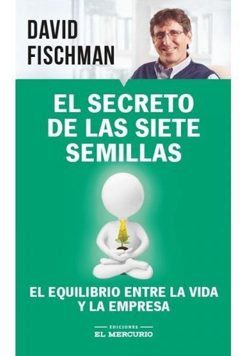 Libro El Secreto De Las Siete Semillas - David Fischman