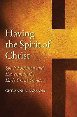 Libro Having The Spirit Of Christ : Spirit Possession And...