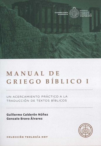 Manual De Griego Biblico I Un Acercamiento Practico