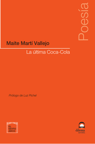 Libro La Ãºltima Coca-cola - Martã­ Vallejo, Maite
