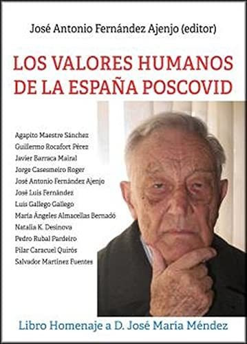 Los Valores Humanos De La Espana Poscovid - Fernandez Ajenjo