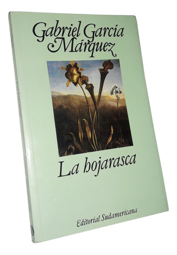 La Hojarasca - Gabriel García Márquez / Sudamericana