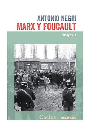 Marx Y Foucault - Antonio Negri - Cactus - Lu Reads