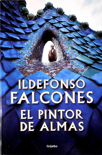 Pintor De Almas, El - Falcones, Ildefonso