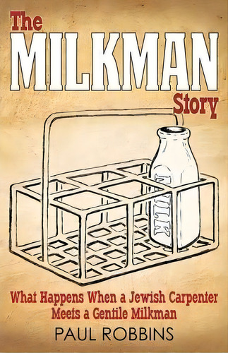 The Milkman Story, De Paul Robbins. Editorial Advancing Native Missions, Tapa Blanda En Inglés
