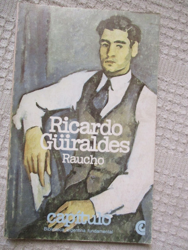 Ricardo Güiraldes - Raucho