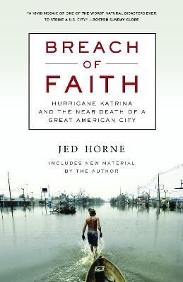 Breach Of Faith : Hurricane Katrina And The Near Death Of...