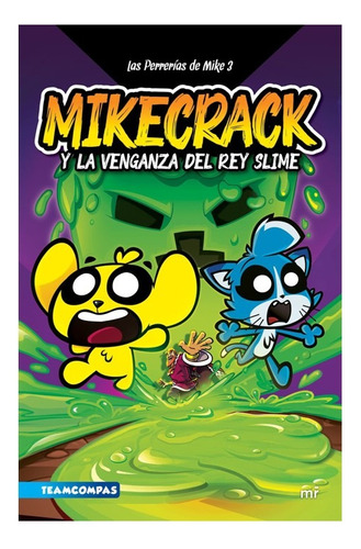 Mikecrack Y La Venganza Del Rey Slime