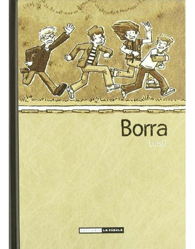 Borra, De Luisd. Serie Borra Editorial La Cupula En Español