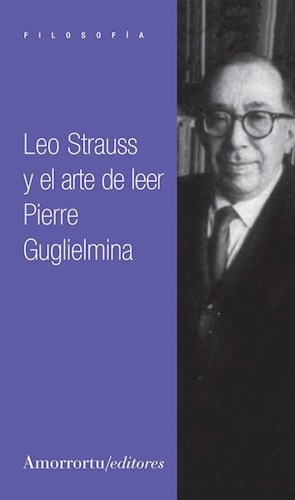 Leo Strauss Y El Arte De Leer - Guglielmina P (libro)