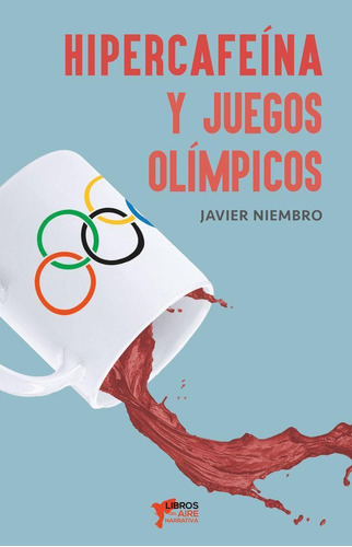 Libro: Hipercafeína Y Juegos Olímpicos. Niembro Torre, Javie