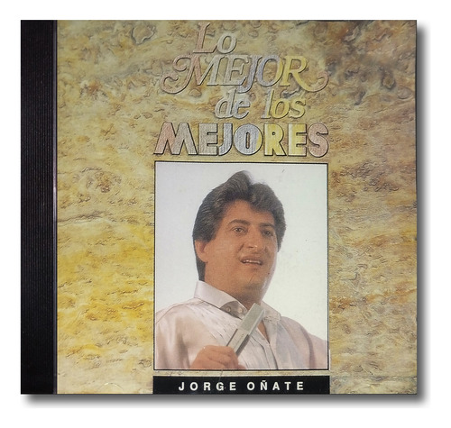 Jorge Oñate - Lo Mejor De Los Mejores - Cd